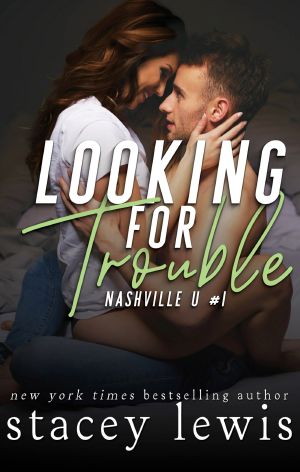 [Nashville U 01] • Looking for Trouble